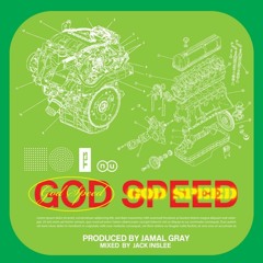 Jamal Gray - GODSPEED (ɡädˈspēd)