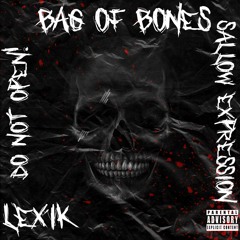 BAG OF BONES (FT. SALLØW EXPRESSiØN) (P. ALTAIR)