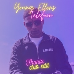 YOUNG ELLENS - TELEFOON (Fhonix Club Edit) [Free download]