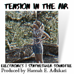 Tension In The Air | Electronics | Synthesizer Soundfile |