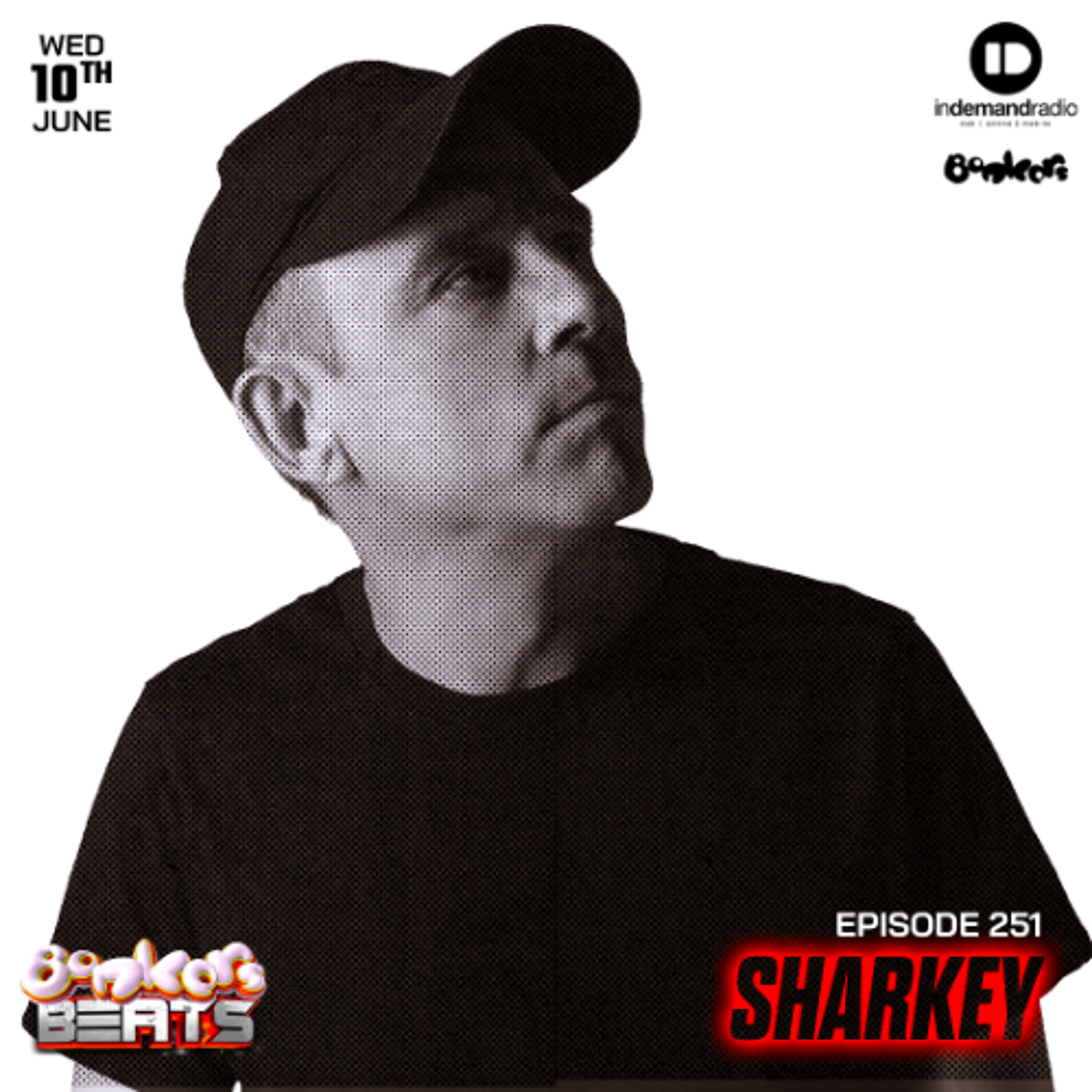 Sharkey - Bonkers Beats 251 episode artwork