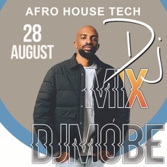 Afro Tech Mix 28 August 2022 - DjMobe