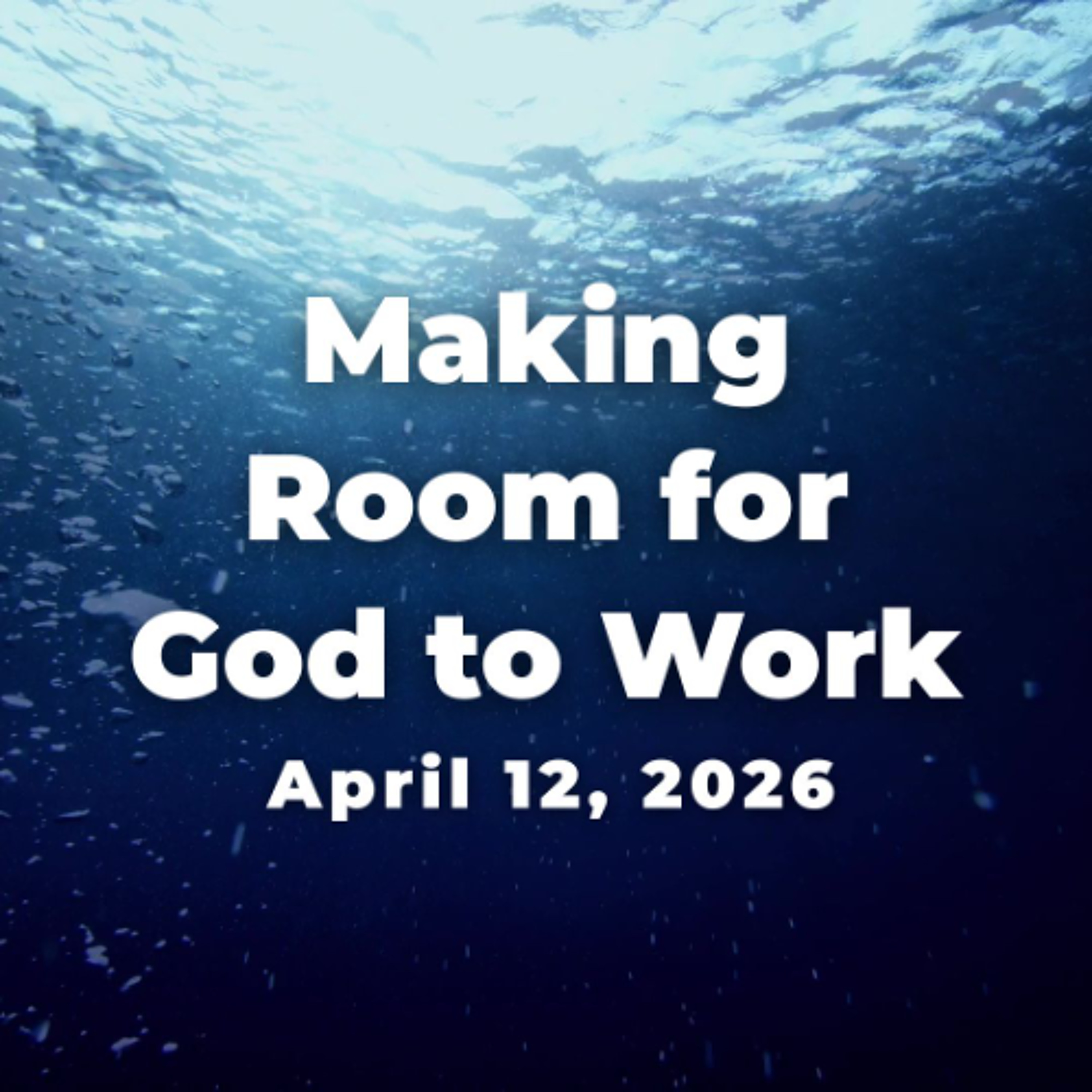 Making Room for God to Work episode artwork
