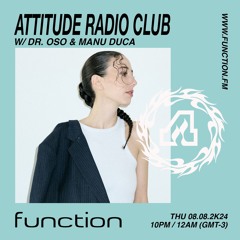 Manu Duca I Attitude Radio Club #42 @function.fm