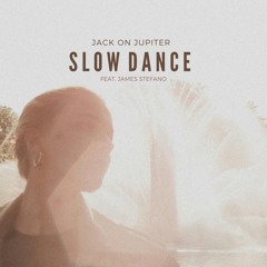 Slow Dance (Feat. James Stefano)