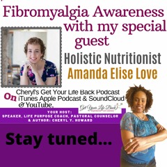 Fibromyalgia Awareness | Guest Amanda Elise Love