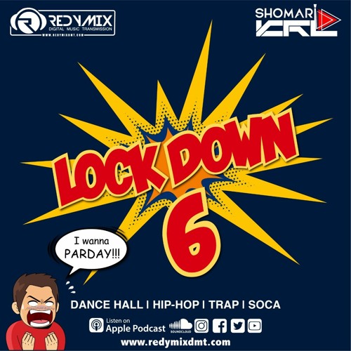 Redymix DMT presents LOCK DOWN (Volume 6)