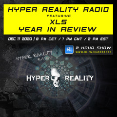 Hyper Reality Radio 145 – feat. XLS' 2020 Year In Review