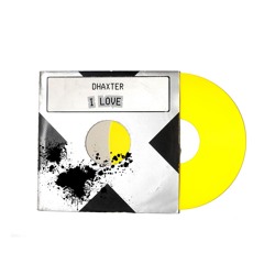 I Love - DHAXTER