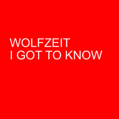 I Got To Know [Free Download]