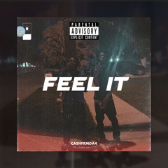 Cashfrmda4 - Feel it