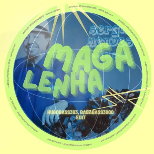 Magalenha [HugoBass303, BabaBass3000 Edit] -  FREE DL