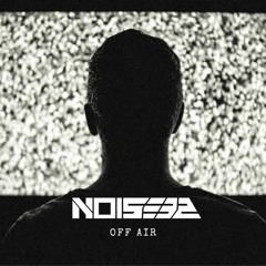 Noise 32  @Off Air