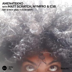 Amen4Tekno with Matt Scratch, Nymfro & C3B - 01 November 2025