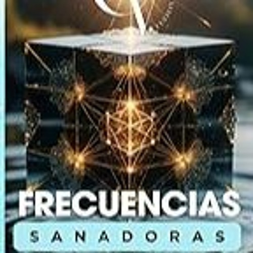 Read B.O.O.K (Award Finalists) FRECUENCIAS SANADORAS: Eleva tu frecuencia y alcanza el bal