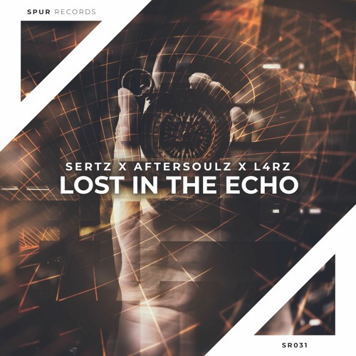 SertZ X AftersoulZ X L4RZ - Lost In The Echo
