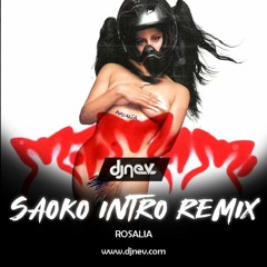 Rosalía – Saoko (Dj Nev Intro Saoco Remix)DESCARGA GRATUITA