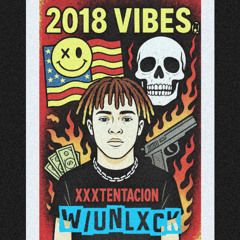2018 Vibes. w/UNLXCK