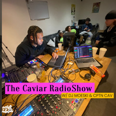 THE CAVIAR RADIO SHOW EP 15