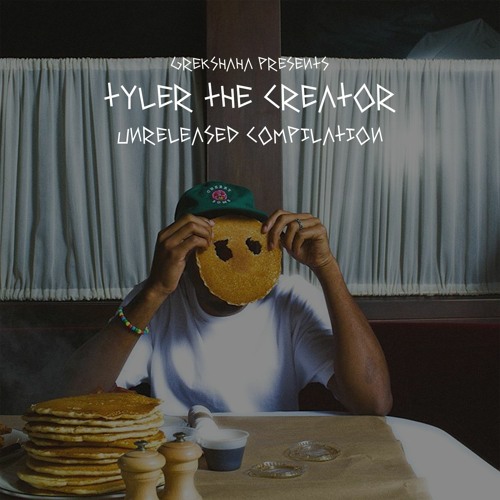Tyler The Creator- Unreleased Track Compilation #1