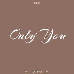 Only You (Radio Edit)