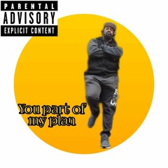 GHETTO-BANDIT YOU PART OF MY PLAN