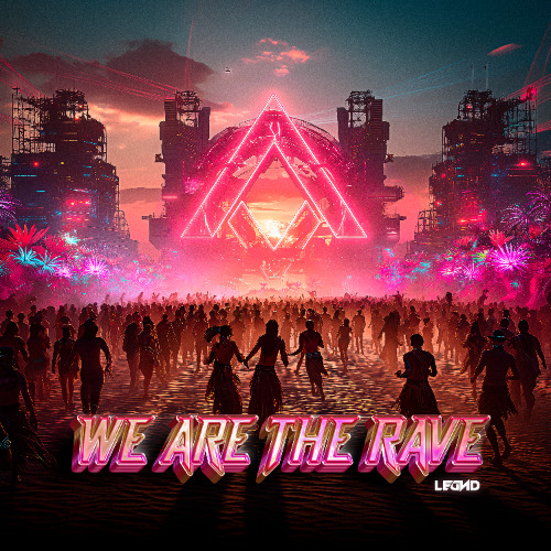 We Are The Rave (VIP Radio Edit)