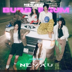 NewJeans (뉴진스) 'Bubble Gum' (Nevau Remix)