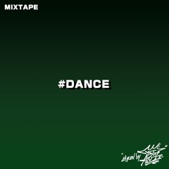 MIXTAPE / #DANCE “Afrobeats & Amapiano Mix”