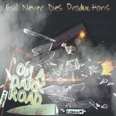 On A Dark Road Ft M.C Mack & Knight Spade