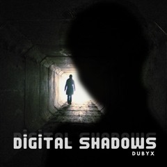 Digital Shadows