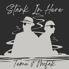 STANK IN HERE feat. Mofak