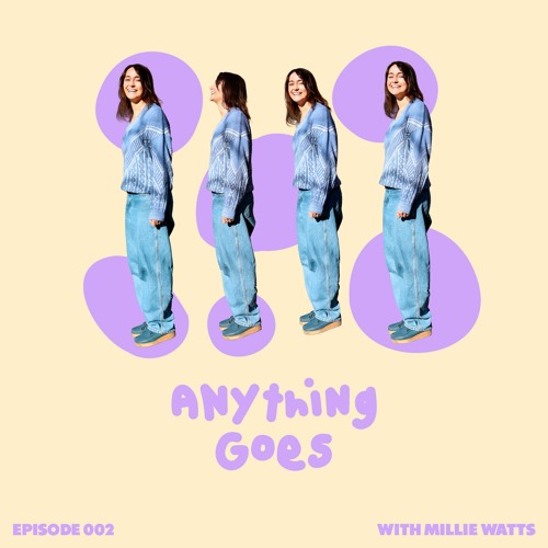 Anything Goes With Millie Watts Ep #002 (W/ Guest Mix WheelUP) - A&R Spotlight Mix