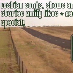 Lesbian Songs, Shows & Stories Emily Likes