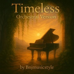 Timeless-Orchestral-version