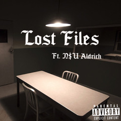 Lost Files Ft. N$U Aldrich (Prod. June)