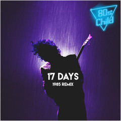 17 Days [1985 Remix]