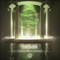 01 Merkaba - Divine Mother Tree (BushMech Rmx)