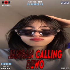 JANGAN CALLING DEWO #RJ ALGREE L3 ( DEWO888 )#CCBRAY888