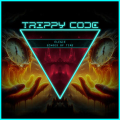 Premiere: Elegie - Echoes of Time  [Trippy Code]