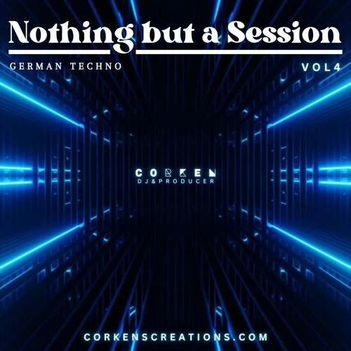 Nothing but a Session - Vol 4 - German Techno
