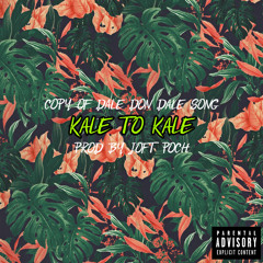 Kale To Kale
