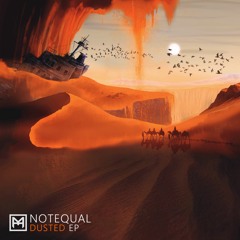 Notequal - Dusted EP [Hanzom]