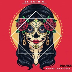 Bruno Mendoza - El Barrio (Original Mix)