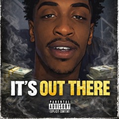 Its Out there(freestyle)