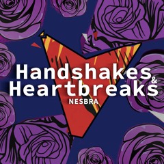 Handshakes & Heartbreaks