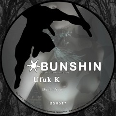 Ufuk K - Do To You (FREE DOWNLOAD)