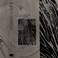 LNR // Listening Session .03 // 03-10-2024