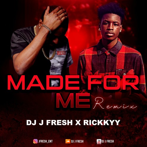 Made For Me Konpa Remix-DJ J Fresh Feat. Rickkyy