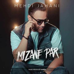 Mizane par | Mehdi jahani